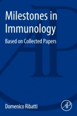 Milestones in Immunology: Based on Collected Papers - ISBN 9780128113134
