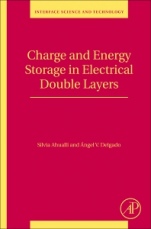 Charge and Energy Storage in Electrical Double Layers - ISBN 9780128113707