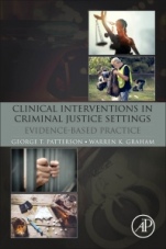 Clinical Interventions in Criminal Justice Settings: Evidence-Based Practice - ISBN 9780128113813