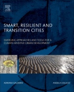 Smart, Resilient and Transition Cities: Emerging Approaches and Tools for A Climate-Sensitive Urban Development - ISBN 9780128114773