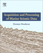 Acquisition and Processing of Marine Seismic Data - ISBN 9780128114902