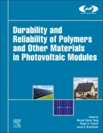 Durability and Reliability of Polymers and Other Materials in Photovoltaic Modules - ISBN 9780128115459