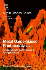 Metal Oxide-Based Photocatalysis: Fundamentals and Prospects for Application - ISBN 9780128116340