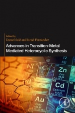 Advances in Transition-Metal Mediated Heterocyclic Synthesis - ISBN 9780128116517