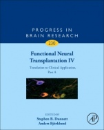 Functional Neural Transplantation IV: Translation to Clinical Application, Part A - ISBN 9780128117385