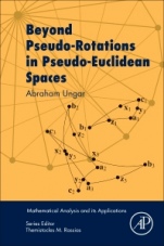 Beyond Pseudo-Rotations in Pseudo-Euclidean Spaces - ISBN 9780128117736