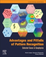 Advantages and Pitfalls of Pattern Recognition: Selected Cases in Geophysics - ISBN 9780128118429