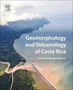 Geomorphology and Volcanology of Costa Rica - ISBN 9780128120675