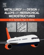 Metallurgy and Design of Alloys with Hierarchical Microstructures - ISBN 9780128120682