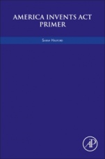 America Invents Act Primer - ISBN 9780128120965