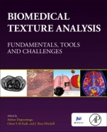 Biomedical Texture Analysis: Fundamentals, Tools and Challenges - ISBN 9780128121337