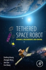 Tethered Space Robot: Dynamics, Measurement, and Control - ISBN 9780128123096