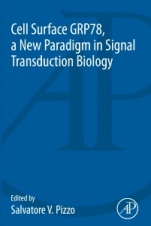 Cell Surface GRP78, a New Paradigm in Signal Transduction Biology - ISBN 9780128123515