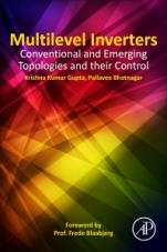 Multilevel Inverters: Conventional and Emerging Topologies and Their Control - ISBN 9780128124482