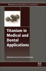 Titanium in Medical and Dental Applications - ISBN 9780128124567