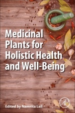 Medicinal Plants for Holistic Health and Well-Being - ISBN 9780128124758
