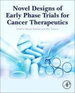Novel Designs of Early Phase Trials for Cancer Therapeutics - ISBN 9780128125120
