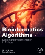 Bioinformatics Algorithms: Design and Implementation in Python - ISBN 9780128125205