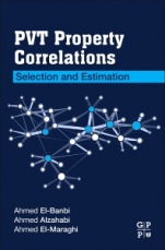 PVT Property Correlations: Selection and Estimation - ISBN 9780128125724
