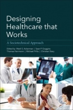 Designing Healthcare That Works: A Sociotechnical Approach - ISBN 9780128125830