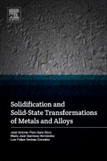 Solidification and Solid-State Transformations of Metals and Alloys - ISBN 9780128126073