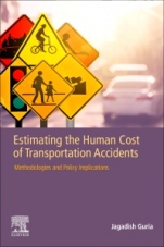 Estimating the Human Cost of Transportation Accidents: Methodologies and Policy Implications - ISBN 9780128126110