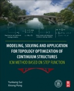 Modeling, Solving and Application for Topology Optimization of Continuum Structures: ICM Method Based on Step Function - ISBN 9780128126554