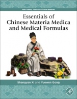 Essentials of Chinese Materia Medica and Medical Formulas: New Century Traditional Chinese Medicine - ISBN 9780128127223