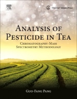 Analysis of Pesticide in Tea: Chromatography-Mass Spectrometry Methodology - ISBN 9780128127278