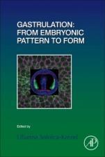 Gastrulation: From Embryonic Pattern to Form - ISBN 9780128127988