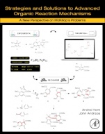 Strategies and Solutions to Advanced Organic Reaction Mechanisms: A New Perspective on McKillops Problems - ISBN 9780128128237