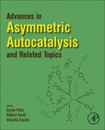 Advances in Asymmetric Autocatalysis and Related Topics - ISBN 9780128128244
