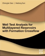 Well Test Analysis for Multilayered Reservoirs with Formation Crossflow - ISBN 9780128128534