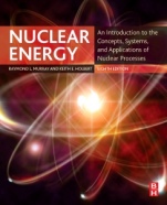 Nuclear Energy: An Introduction to the Concepts, Systems, and Applications of Nuclear Processes - ISBN 9780128128817