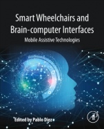 Smart Wheelchairs and Brain-computer Interfaces: Mobile Assistive Technologies - ISBN 9780128128923