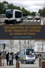Implementing Automated Road Transport Systems in Urban Settings - ISBN 9780128129937