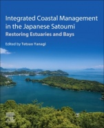Integrated Coastal Management in the Japanese Satoumi: Restoring Estuaries and Bays - ISBN 9780128130605