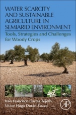 Water Scarcity and Sustainable Agriculture in Semiarid Environment: Tools, Strategies, and Challenges for Woody Crops - ISBN 9780128131640