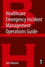 Healthcare Emergency Incident Management Operations Guide - ISBN 9780128131992