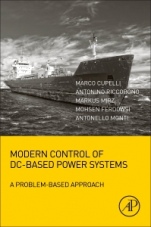 Modern Control of DC-Based Power Systems: A Problem-Based Approach - ISBN 9780128132203