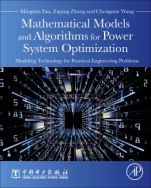 Mathematical Models and Algorithms for Power System Optimization: Modeling Technology for Practical Engineering Problems - ISBN 9780128132319