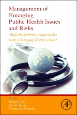 Management of Emerging Public Health Issues and Risks: Multidisciplinary Approaches to the Changing Environment - ISBN 9780128132906