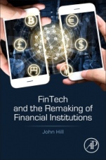 Fintech and the Remaking of Financial Institutions - ISBN 9780128134979
