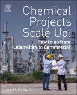 Chemical Projects Scale Up: How to go from Laboratory to Commercial - ISBN 9780128136102