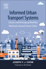 Informed Urban Transport Systems: Classic and Emerging Mobility Methods toward Smart Cities - ISBN 9780128136133