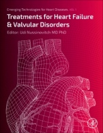 Emerging Technologies for Heart Diseases: Volume 1: Treatments for Heart Failure and Valvular Disorders - ISBN 9780128137062