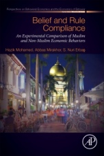 Belief and Rule Compliance: An Experimental Comparison of Muslim and Non-Muslim Economic Behavior - ISBN 9780128138090