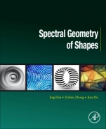 Spectral Geometry of Shapes: Principles and Applications - ISBN 9780128138427