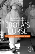 Ebolas Curse: 2013-2016 Outbreak in West Africa - ISBN 9780128138885