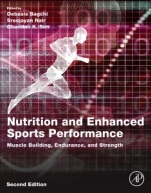 Nutrition and Enhanced Sports Performance: Muscle Building, Endurance, and Strength - ISBN 9780128139226
